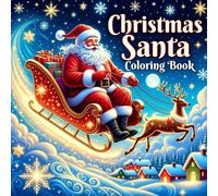 Santa’s North Pole Coloring Book for Kids: Magical Christmas Coloring Pages with Santa, Elves, Polar Bears & Candy Canes - Fun Holiday Activity for Boys and Girls Ages 4-8