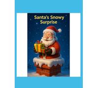 Santa’s Snowy Surprise