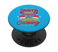 Santa Sabe lo Que hiciste... y todavía Viene PopSockets PopGrip Adhesivo