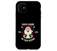 Santa Sabe Que mentiste en tu currículum Divertido Navidad Carcasa para iPhone 11