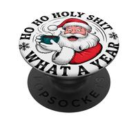 Santa sarcástico - Ho Ho Holy Shit What a Year - Navidad PopSockets PopGrip Adhesivo