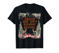 Santa Saw Your Browser History Funny Christmas tee Camiseta