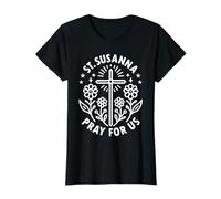 Santa Susanna Pray For Us Patrona Católica Floral Camiseta