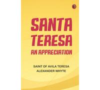 Santa Teresa: An Appreciation