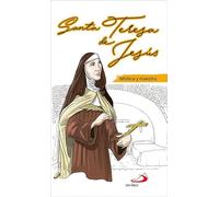 Santa Teresa De Jesus: Mística y maestra (Retazos de santidad)