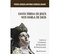 Santa Teresa de Jesús nos habla de Dios (MISTICA Y MISTICOS)