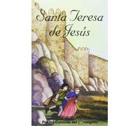 Santa Teresa de Jesús: Por los caminos del Evangelio (Gente Menuda)