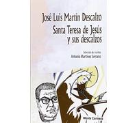 Santa Teresa de Jesús y sus descalzos (LA OTRA MIRADA)