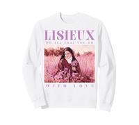 Santa Teresa de Lisieux Haz Todo lo Que Haces con Amor Sudadera