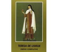 Santa Teresa de Lisieux. Obras Completas (Maestros Espirituales Cristianos)