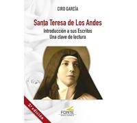 Santa Teresa de los Andes: Introducción a sus escritos - Una clave de lectura (MISTICA Y MISTICOS)