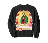 Santa Virgen Morenita Guadalupana Madre de Nuestro Creador Sudadera