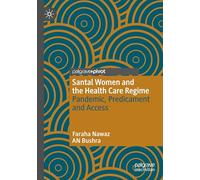 Santal Women and the Health Care Regime: Pandemic, Predicament and Access