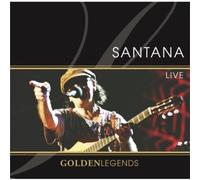 Santana - Golden Legends: Santana Live