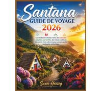 Santana Guide de Voyage 2026: Les meilleures choses à faire, des aventures adaptées aux familles, des trésors cachés et des points forts culturels pour une escapade portugaise authentique