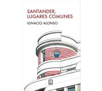 Santander, lugares comunes (Vagamundos)