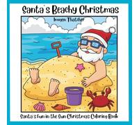 Santa's Beachy Christmas: Bold and Easy Christmas Coloring Book for kids, teens, and adults. (Holiday Coloring 3-Book Set)
