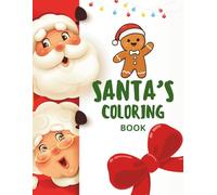 Santa's Coloring Book: 30 Fun Christmas Pages to Color with Santa, Reindeer, Snowmen, Elves, and More!