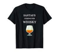 Santa's Coming for Whisky Whisky Single Malt Scotland Camiseta