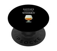 Santa's Coming for Whisky Whisky Single Malt Scotland PopSockets PopGrip Adhesivo