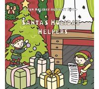 Santa's Holiday Helpers: A Fun Holiday Activity Book