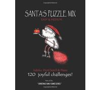 SANTA'S PUZZLE MIX, Easy & Hard: Sudoku, Word Search & Mazes, 120 joyful challenges, Part of the Christmas Family Games Series