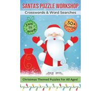 Santa's Puzzle Workshop Crosswords & Word Searches: Crosswords & Word Search Puzzles with Easy To Read Print about Chrstmas, Holidays, and Winter Fun ... Gift for Vacations, Holidays, and Relaxation