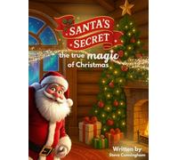 Santa's Secret: The True Magic of Christmas