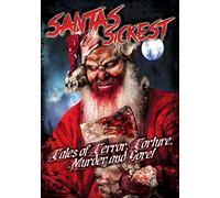 Santas Sickest: Tales of Terror Torture Murder [USA] [DVD]
