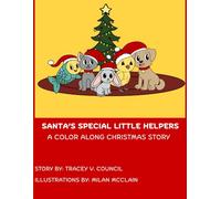 Santa's Special Little Helpers: A Color Along Christmas Story