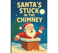 Santa's Stuck In The Chimney