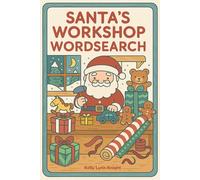 Santa's Workshop Wordsearch: Large Print Christmas Themed Wordsearch Puzzles for Kids, Teens, Adults & Seniors