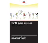 Santé bucco-dentaire: Une question d'éducation