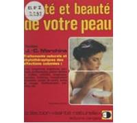 Santé Et Beauté De Votre Peau (ebook)