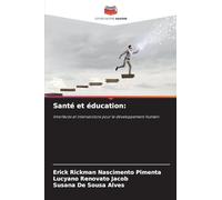 Santé et éducation: Interfaces et intersections pour le développement humain