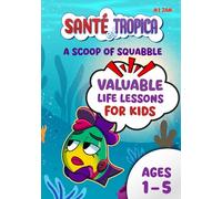 Santé et Tropica: A Scoop of Squabble - Friendship Comic Book for Kids Ages 1-5 | 31 Page Illustrated Toddler Comic