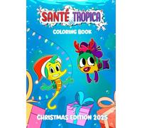 Santé et Tropica: Christmas Coloring Book for Kids Ages 2-5 - Easy Coloring 25 Pages for Toddlers