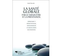 Sante globale par le mieux être et la prevention