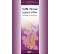Santé Mentale Du Jeune Enfant : Prévenir Et Intervenir (ebook)
