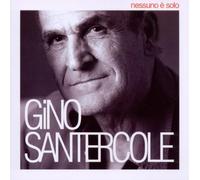 Gino Santercole Nessuno E Solo (CD)