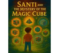 Santi and the Mystery of the Magic Cube
