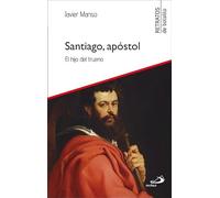 Santiago, apóstol: El hijo del trueno: 45 (Retratos de bolsillo)