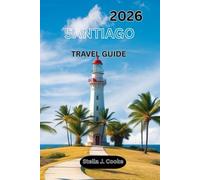 SANTIAGO CHILE Travel Guide 2026: Attractions, Neighborhoods, Day Trips, Itineraries, Travel Maps, and Practical Tips