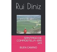 SANTIAGO DE COMPOSTELA -815 KM: BUEN CAMINO