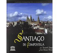 Santiago de Compostela, ciudad patrimonio de la humanidad de España