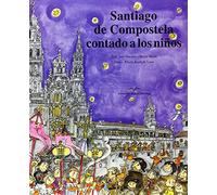 Santiago de Compostela contado a los niños | Ana Sánchez Peinado, Marta Marin Sanchez
