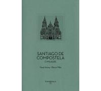 Santiago de Compostela (ed. galego): O milagre (COLECCION PATRIMONIO DE LA HUMANIDAD)