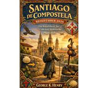 SANTIAGO DE COMPOSTELA REISEFÜHRER 2026