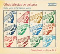 Pitzl, Pierre Private Musicke - Cifras Selectas De Guitarra- Santiago De Murcia