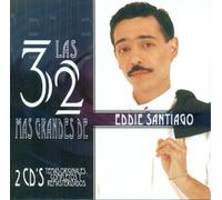 Santiago, Eddie - 32 Mas Grandes De
